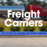 Top 10 Tips for Choosing a Freight Carrier in Louisiana